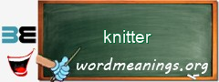 WordMeaning blackboard for knitter
